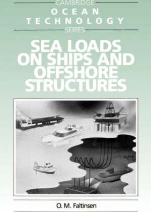 Sea Loads on Ships and Offshore Structures <span> Odd M. Faltinsen </span>