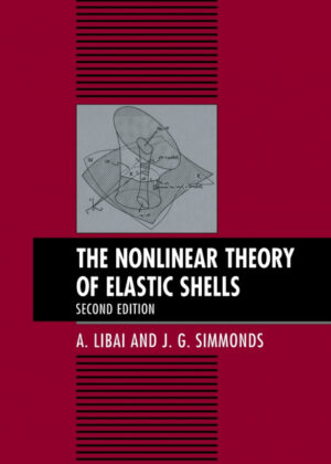 Libro The Nonlinear Theory of Elastic Shells <span> A. Libai/J. G. Simmonds </span> - KusiBooks