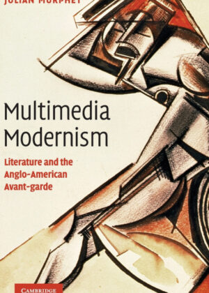 Libro Multimedia Modernism <span> Julian Murphet </span> - KusiBooks