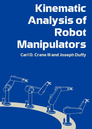 Libro Kinematic Analysis of Robot Manipulators <span> Carl D. III Crane/Joseph Duffy/III Carl D. Crane </span> - KusiBooks
