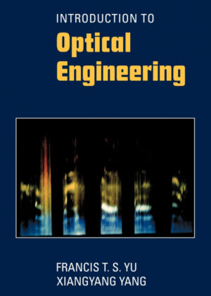 Libro Introduction to Optical Engineering <span> Francis T. S. Yu/Xiangyang Yang/Yu </span> - KusiBooks