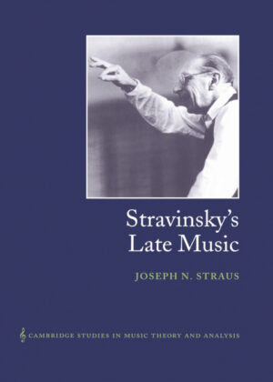 Libro Stravinskys Late Music <span> Joseph N. Straus </span> - KusiBooks