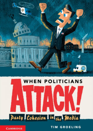 Libro When Politicians Attack <span> Tim Groeling </span> - KusiBooks