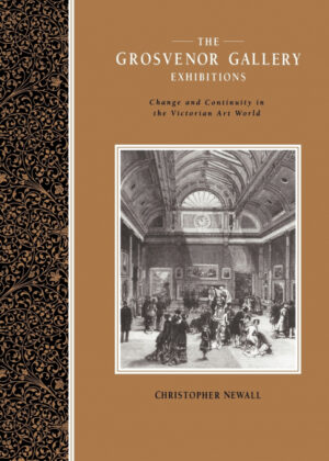 Libro The Grosvenor Gallery Exhibitions <span> Christopher Newall </span> - KusiBooks