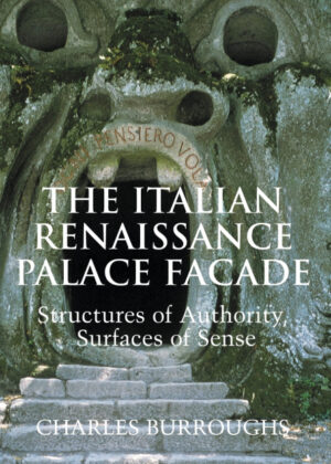 The Italian Renaissance Palace Fa Ade <span> Charles Burroughs </span>