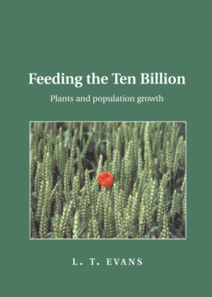 Libro Feeding the Ten Billion <span> L. T. Evans/Lloyd T. Evans/Evans Lloyd T. </span> - KusiBooks