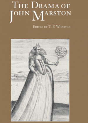 The Drama of John Marston <span>  </span>