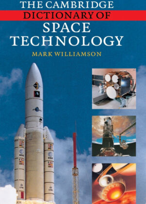 Libro The Cambridge Dictionary of Space Technology <span> Mark Williamson </span> - KusiBooks