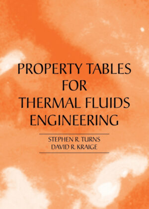 Libro Properties Tables Booklet for Thermal Fluids Engineering <span> Stephen R. Turns/David Kraige </span> - KusiBooks