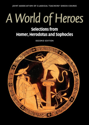 Libro A World of Heroes <span> Joint Association of Classical Teachers'/Joint Association of Classical Teachers </span> - KusiBooks
