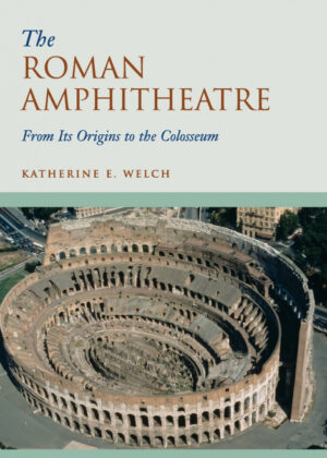 Libro The Roman Amphitheatre <span> Katherine Welch </span> - KusiBooks