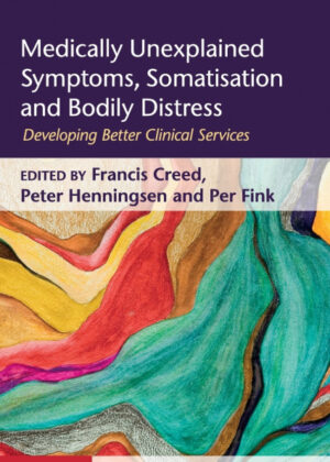 Medically Unexplained Symptoms, Somatisation and Bodily Distress <span>  </span>