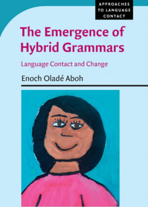 Libro The Emergence of Hybrid Grammars <span> Enoch Oladé Aboh </span> - KusiBooks