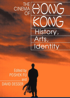 The Cinema of Hong Kong <span>  </span>