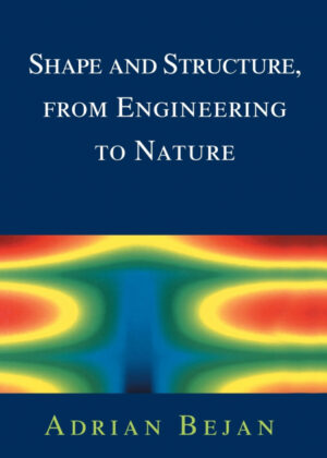 Libro Shape and Structure, from Engineering to Nature <span> Adrian Bejan </span> - KusiBooks