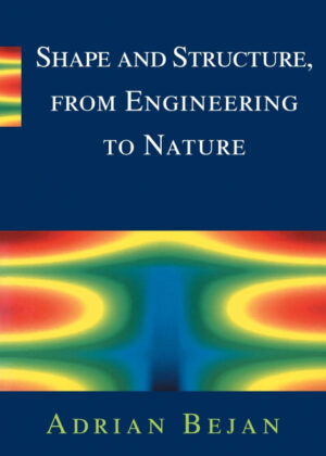 Libro Shape and Structure, from Engineering to Nature <span> Adrian Bejan </span> - KusiBooks