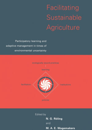 Libro Facilitating Sustainable Agriculture <span> N. G. Roling/M. a. E. Wagemakers </span> - KusiBooks