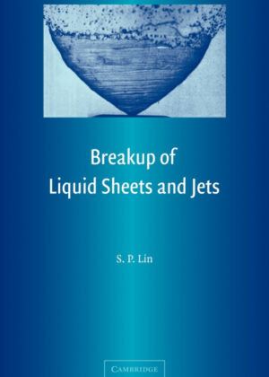 Libro Breakup of Liquid Sheets and Jets <span> S. P. Lin </span> - KusiBooks