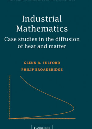 Libro Industrial Mathematics <span> Glenn R. Fulford/Philip Broadbridge </span> - KusiBooks