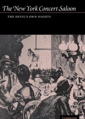 The New York Concert Saloon <span> Brooks McNamara </span>
