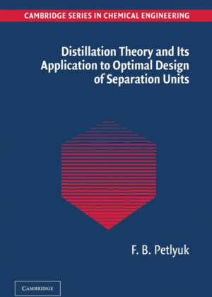 Libro Distillation Theory and Its Application to Optimal Design of Separation Units <span> F. B. Petlyuk </span> - KusiBooks