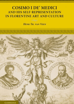 Libro Cosimo I de Medici and His Self-Representation in Florentine Art and Culture <span> Henk Th Van Veen </span> - KusiBooks