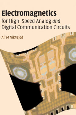 Libro Electromagnetics for High-Speed Analog and Digital Communication Circuits  Ali. M. Niknejad  - KusiBooks