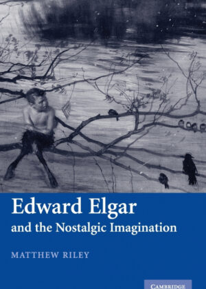 Libro Edward Elgar and the Nostalgic Imagination <span> Matthew Riley </span> - KusiBooks