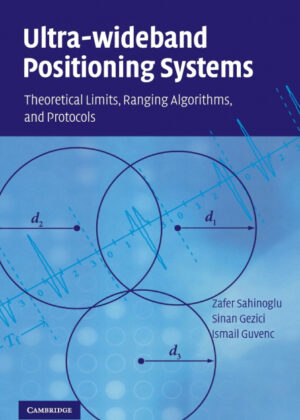 Libro Ultra-wideband Positioning Systems <span> Zafer Sahinoglu/Sinan Gezici/Ismail Guvenc </span> - KusiBooks