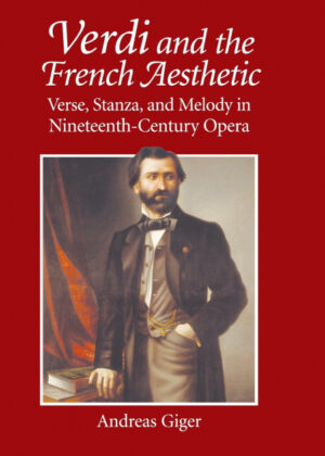 Libro Verdi and the French Aesthetic <span> Andreas Giger </span> - KusiBooks