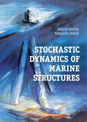 Libro Stochastic Dynamics of Marine Structures <span> Arvid Naess/Torgeir Moan </span> - KusiBooks