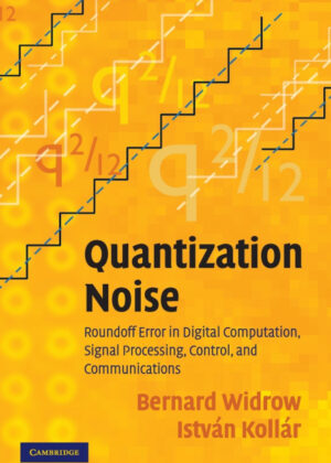 Libro Quantization Noise <span> Bernard Widrow/István Kollár </span> - KusiBooks
