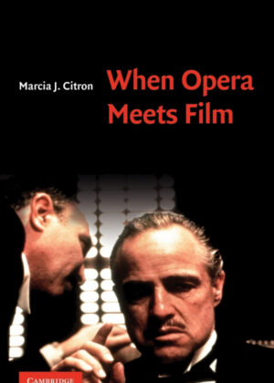 Libro When Opera Meets Film <span> Marcia J. Citron </span> - KusiBooks