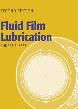 Libro Fluid Film Lubrication 2nd Edition <span> Andras Z. Szeri </span> - KusiBooks