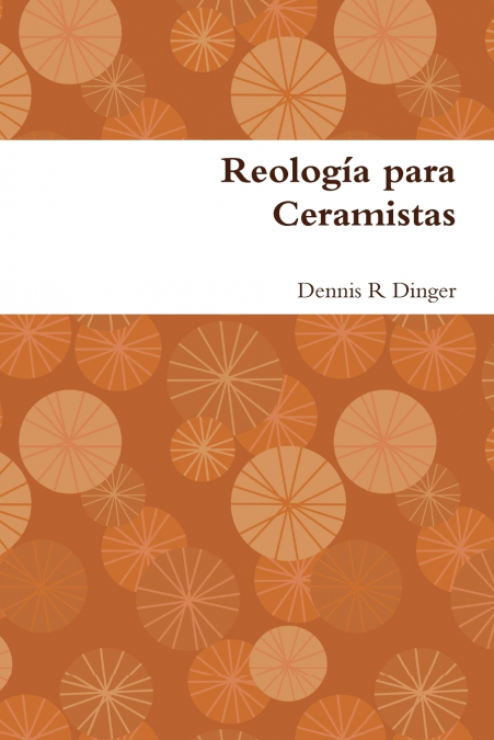 Reología para Ceramistas <span> Dennis Dinger </span> 1 Libro Reología para Ceramistas Dennis Dinger - KusiBooks