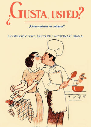 Libro GUSTA USTED ¿Cómo cocinan los cubanos? <span>  </span> - KusiBooks