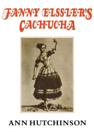 Fanny Elssler's Cachucha <span> Ann Hutchinson Guest </span>