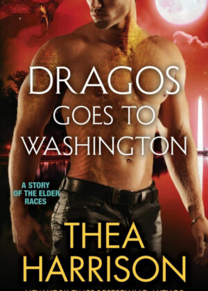 Libro Dragos Goes to Washington <span> Thea Harrison </span> - KusiBooks