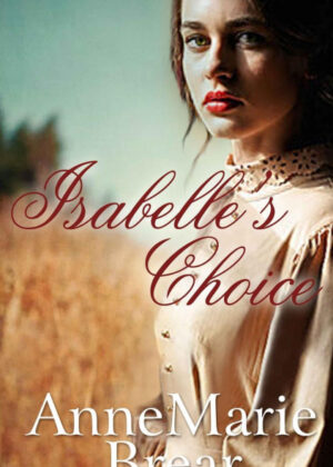 Libro Isabelles Choice <span> AnneMarie Brear </span> - KusiBooks