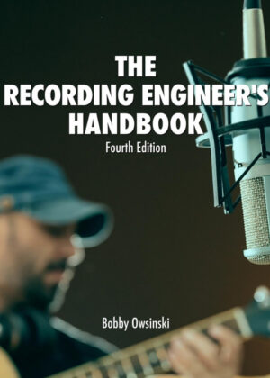 Libro The Recording Engineer's Handbook 4th Edition <span> Bobby Owsinski </span> - KusiBooks