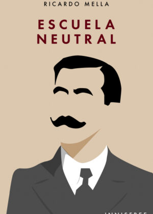 Libro Escuela neutral <span> RICARDO MELLA </span> - KusiBooks