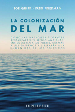 Libro La colonización del mar  PATRI FRIEDMAN/JOE QUIRK  - KusiBooks