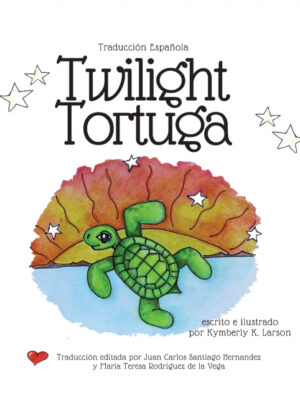 Twilight Tortuga <span> Kymberly K. Larson </span>