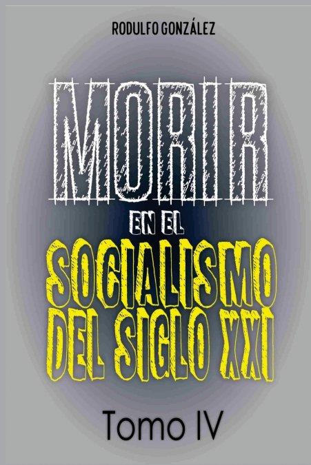 Morir En El Socialismo Del Siglo Xxi 1 Libro Morir En El Socialismo Del Siglo Xxi - KusiBooks