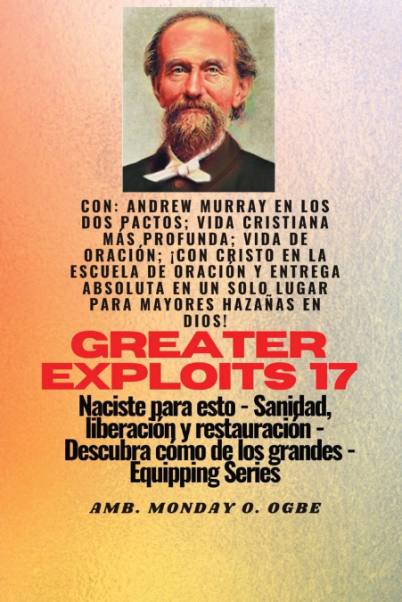 Mayores Hazañas - 17 Con Andrew Murray En Los Dos Pactos; Vida Cristiana Más Profunda; Vida De.. 1 Libro Mayores Hazañas - 17 Con Andrew Murray En Los Dos Pactos; Vida Cristiana Más Profunda; Vida De.. - KusiBooks