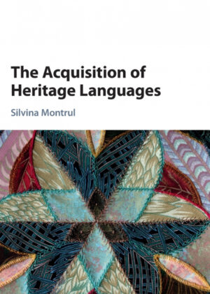 Libro The Acquisition of Heritage Languages <span> Silvina Montrul </span> - KusiBooks