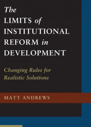 Libro The Limits of Institutional Reform in Development <span> Matt Andrews </span> - KusiBooks