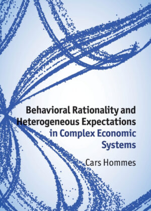 Libro Behavioral Rationality and Heterogeneous Expectations in Complex Economic Systems <span> Cars Hommes </span> - KusiBooks