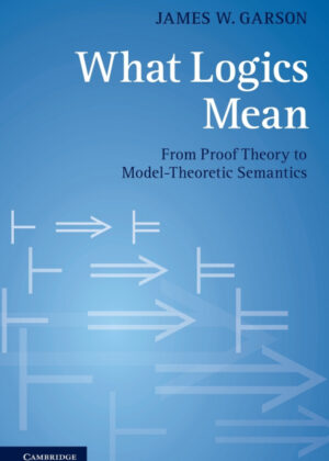 Libro What Logics Mean <span> James Garson </span> - KusiBooks