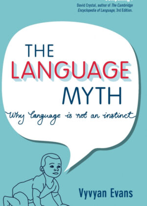 Libro The Language Myth <span> Vyvyan Evans </span> - KusiBooks